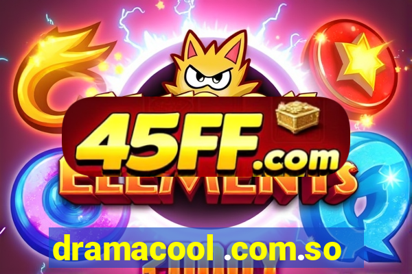 dramacool .com.so